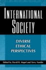 Image for International society  : diverse ethical perspectives