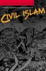Image for Civil Islam : Muslims and Democratization in Indonesia