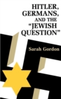 Image for Hitler, Germans, and the &quot;Jewish Question&quot;