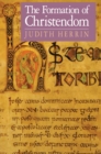 Image for Herrin: the Formation of Christendom (Cloth)