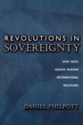 Image for Revolutions in Sovereignty : How Ideas Shaped Modern International Relations
