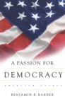 Image for A Passion for Democracy : American Essays