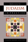 Image for Judaism in practice  : from the Middle Ages through the early modern period