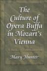 Image for The Culture of Opera Buffa in Mozart&#39;s Vienna