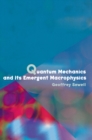 Image for Quantum Mechanics and Its Emergent Macrophysics