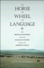 Image for The Horse, the Wheel, and Language