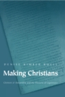 Image for Making Christians : Clement of Alexandria and the Rhetoric of Legitimacy