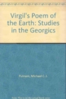Image for Virgil&#39;s Poem of the Earth : Studies in the Georgics