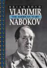 Image for Vladimir Nabokov : The American Years