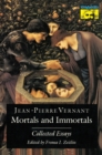Image for Mortals and Immortals : Collected Essays