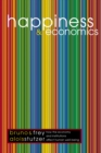 Image for Happiness and economics  : how the economy and institutions affect human well-being