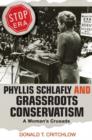 Image for Phyllis Schlafly and Grassroots Conservatism