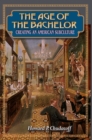 Image for The Age of the Bachelor