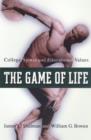 Image for The Game of Life : College Sports and Educational Values