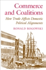 Image for Commerce and Coalitions : How Trade Affects Domestic Political Alignments