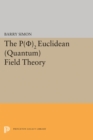 Image for P(0)2 Euclidean (Quantum) Field Theory