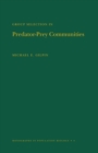 Image for Group Selection in Predator-Prey Communities. (MPB-9), Volume 9