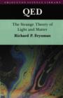 Image for QED : The Strange Theory of Light and Matter : Alix G. Mautner Memorial Lectures