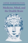 Image for Medicine, Mind, and the Double Brain