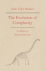 Image for The Evolution of Complexity by Means of Natural Selection