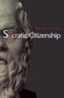 Image for Socratic Citizenship