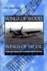 Image for Wings of Wood, Wings of Metal : Culture and Technical Choice in American Airplane Materials, 1914-1945