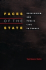 Image for Faces of the state  : secularism and public life in Turkey