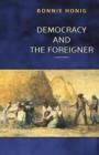 Image for Democracy and the Foreigner