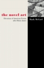 Image for The novel art  : elevations of American fiction after Henry James