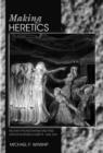 Image for Making Heretics