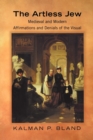 Image for The artless Jew  : medieval and modern affirmations and denials of the visual