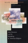 Image for Spiritual marketplace  : baby boomers and the remaking of American religion