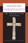 Image for Medieval Christianity in Practice