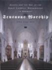Image for Sensuous worship  : Jesuits and the art of the early Catholic reformation in Germany