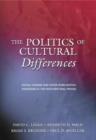 Image for The politics of cultural differences  : social change and voter mobilization strategies in the post-New Deal period