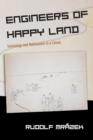 Image for Engineers of happy land  : technology and nationalism in a colony