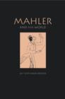 Image for Mahler and his world