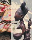 Image for Art from Africa : Long Steps Never Broke a Back