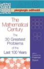 Image for The mathematical century  : the 30 greatest problems of the last 100 years