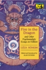 Image for Fire in the Dragon and Other Psychoanalytic Essays on Folklore