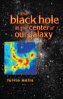 Image for The black hole at the center of our galaxy