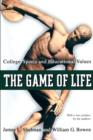 Image for The game of life  : college sports and educational values