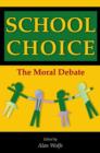 Image for School choice  : the moral debate