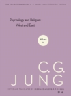 Image for The Collected Works of C.G. Jung : v. 11 : Psychology and Religion: West and East