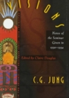 Image for Visions : Notes of the Seminar Given in 1930-1934 by C. G. Jung