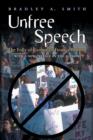 Image for Unfree speech  : the folly of campaign finance reform