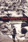 Image for Tame Passions of Wilde