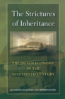Image for The strictures of inheritance  : the Dutch economy in the nineteenth century