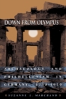 Image for Down from Olympus  : archaeology and philhellenism in Germany, 1750-1970