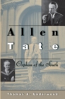 Image for Allen Tate  : Orphan of the South